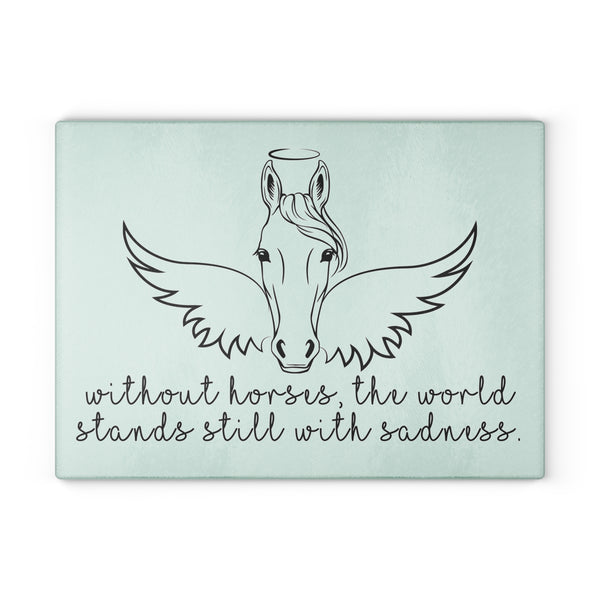 Glass Cutting Board | Angel Horse with Wings | Without horses, the world stands still with sadness