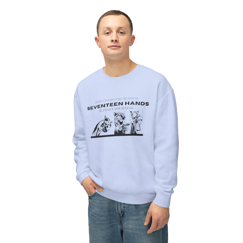 Nothing Like the Feel of 17 Hands Between Your Legs | Hilarious Unisex Lightweight Crewneck Sweatshirt | Comfort Colors Quality