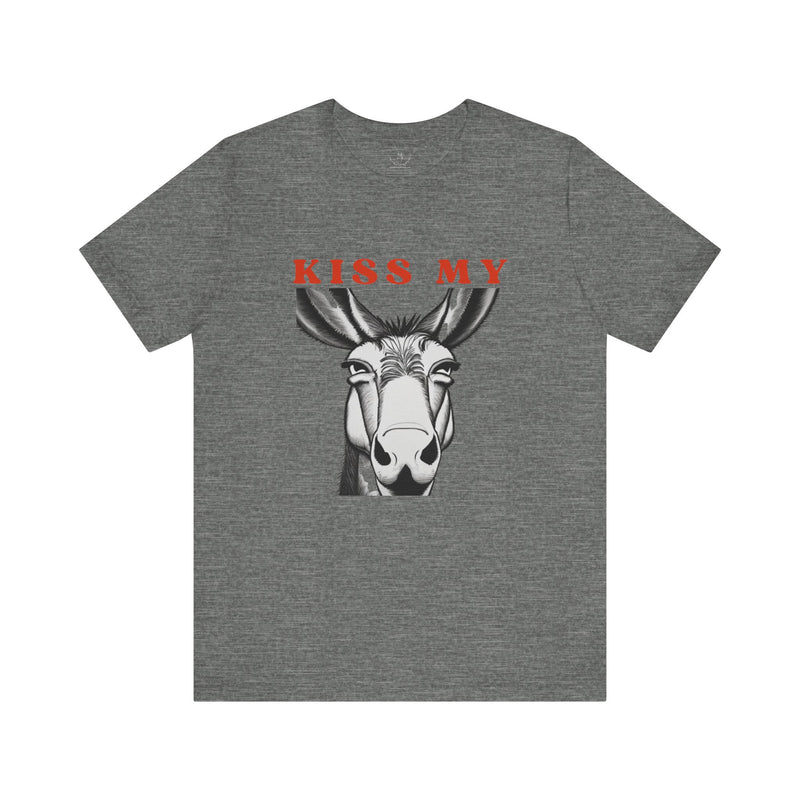 Hilarious Equestrian Unisex Jersey Short Sleeve Tee | Kiss My "Donkey"