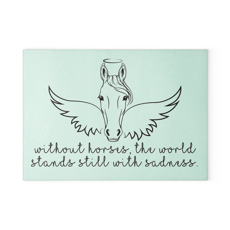 Glass Cutting Board | Angel Horse with Wings | Without horses, the world stands still with sadness