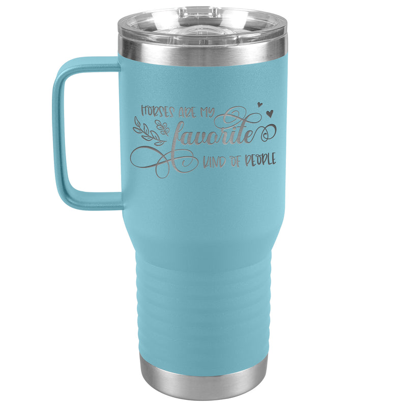 Horses Are My Favorite People | 20oz Laser Cut Travel Tumbler | Equestrian Gifts