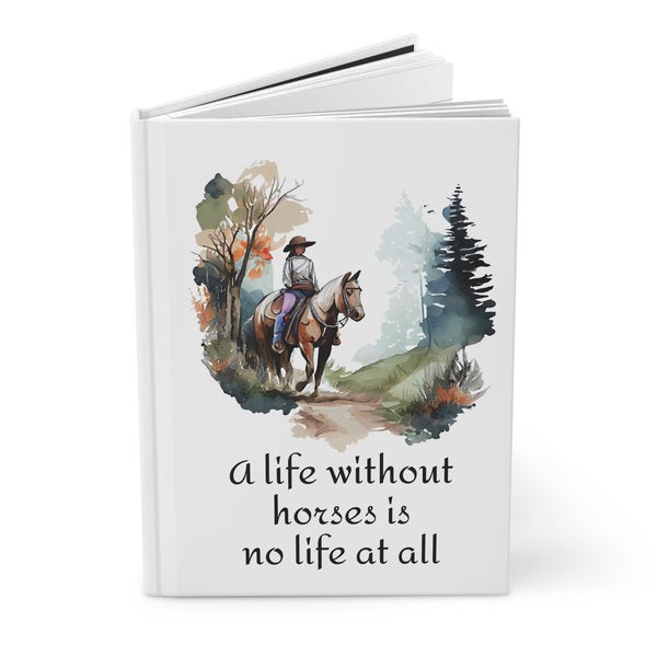 Hardcover Journal with Lined Pages | Trail Riding Girl & Horse Drawing | 'A Life Without Horses is No Life at All'
