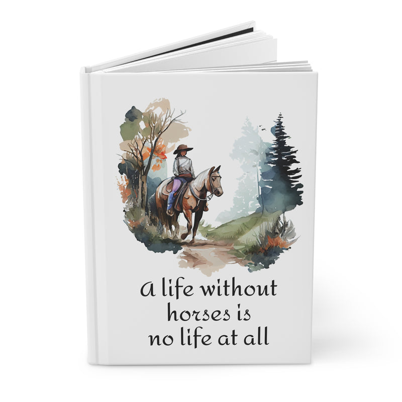 Hardcover Journal with Lined Pages | Trail Riding Girl & Horse Drawing | 'A Life Without Horses is No Life at All'