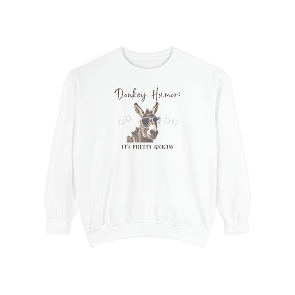 Donkey Humor - It's Pretty Kickass / Unisex Sweatshirt / Comfort Colors