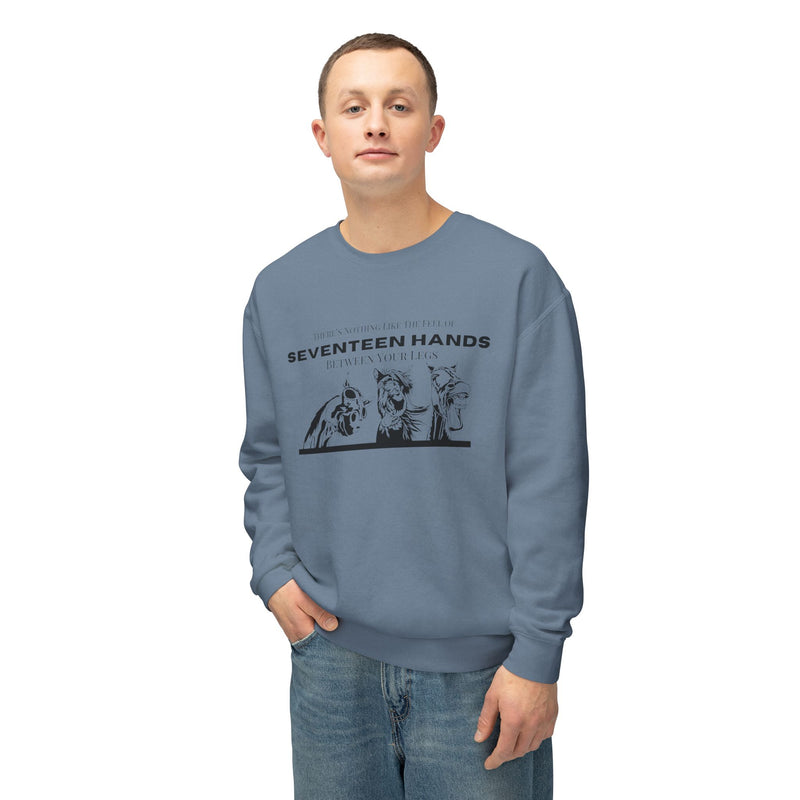 Nothing Like the Feel of 17 Hands Between Your Legs | Hilarious Unisex Lightweight Crewneck Sweatshirt | Comfort Colors Quality