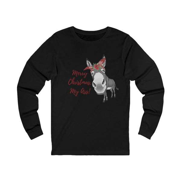 Funny Merry Christmas, My Ass Donkey Cute Graphic, Unisex Jersey Long Sleeve Tee, Gifts
