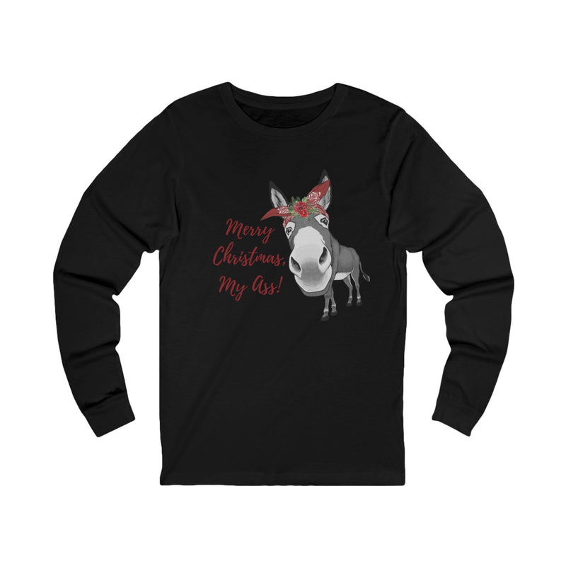 Funny Merry Christmas, My Ass Donkey Cute Graphic, Unisex Jersey Long Sleeve Tee, Gifts